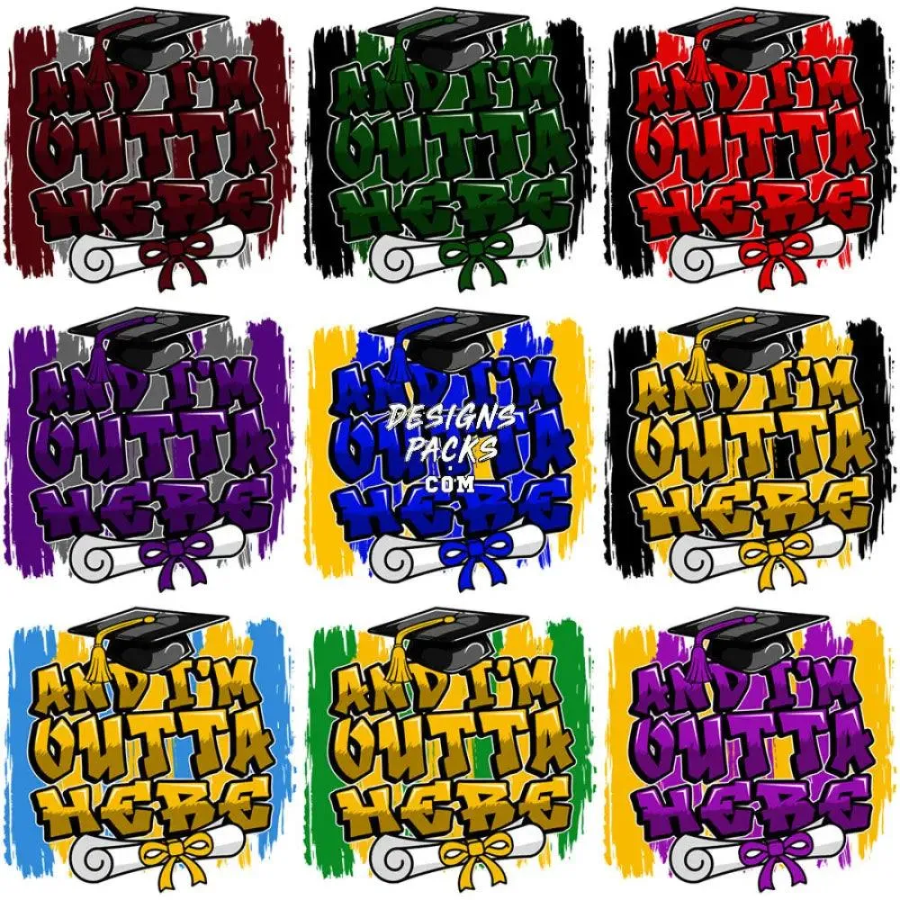 30 IM OUTTA HERE Graduation Designs Bundle PNG