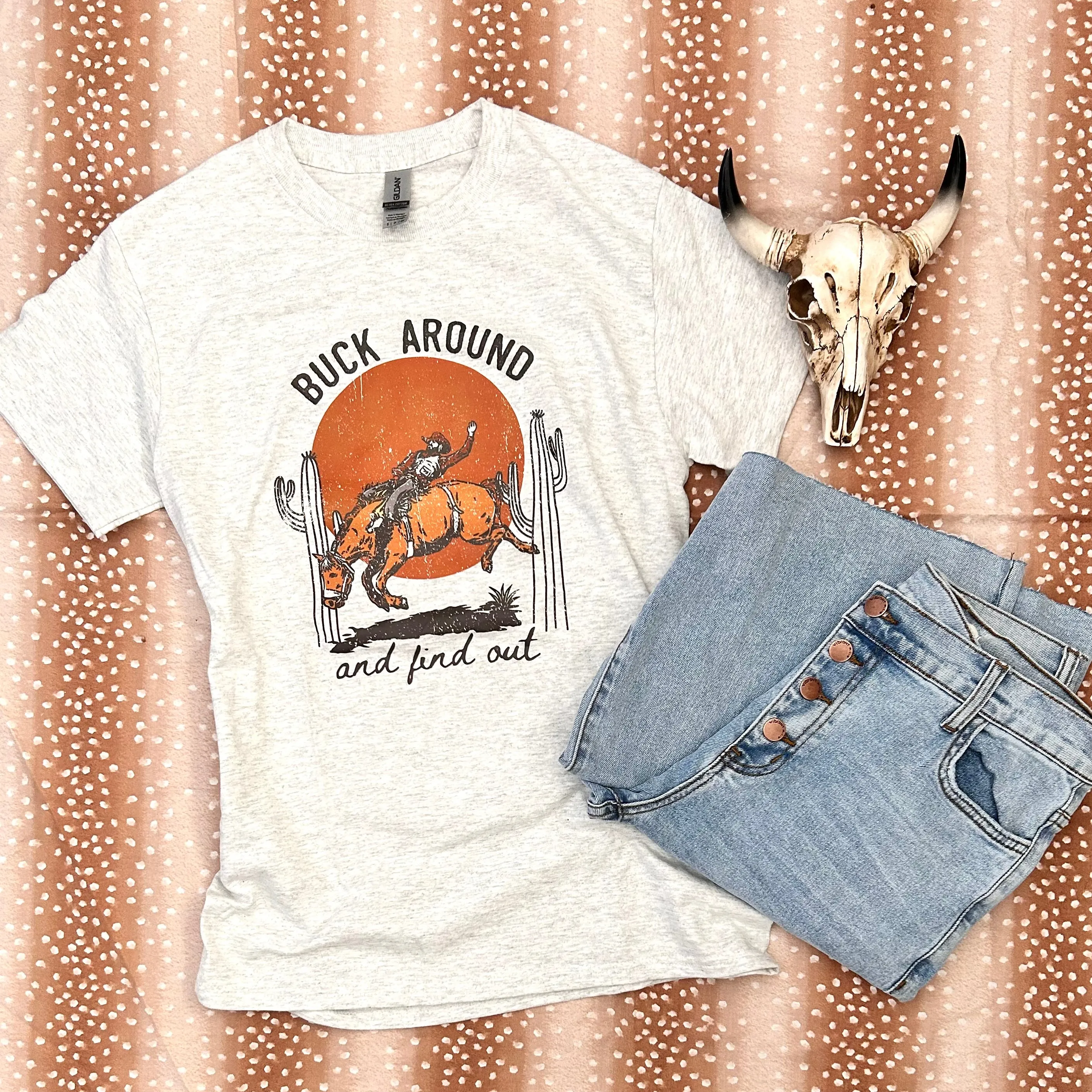 Buck Around and Find Out Tee