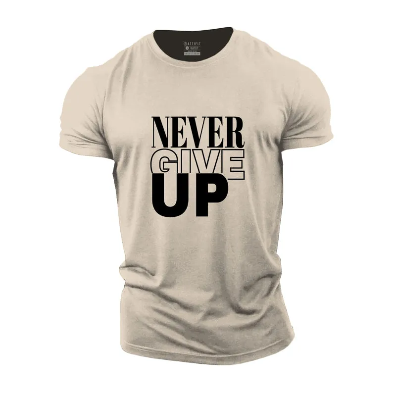 Never Give Up Cotton T-Shirt