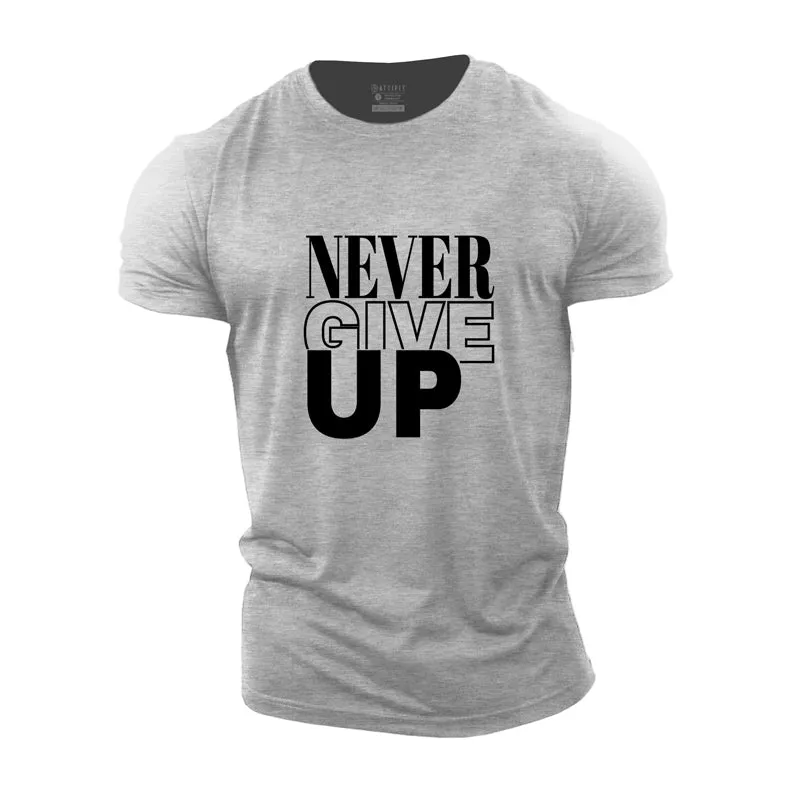 Never Give Up Cotton T-Shirt