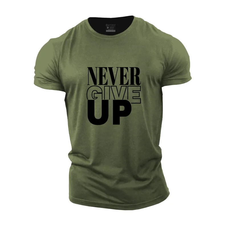 Never Give Up Cotton T-Shirt